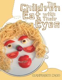 Omslagafbeelding: The Children Eat with Their Eyes 9781512784541