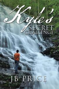 Cover image: Kyle’S Secret Challenge 9781512784725