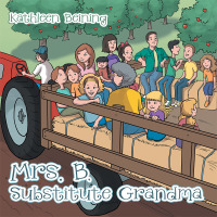 Imagen de portada: Mrs. B, Substitute Grandma 9781512785562