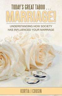 Imagen de portada: Today’S Great Taboo . . . Marriage! 9781512786484