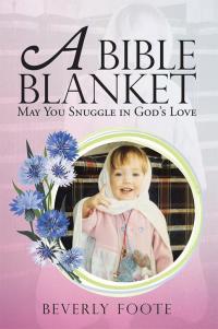 Imagen de portada: A Bible Blanket 9781512786910
