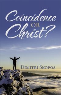 Cover image: Coincidence or Christ? 9781512788099