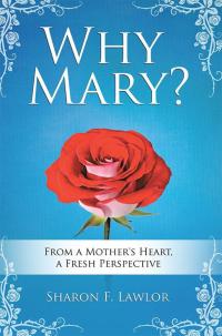 Cover image: Why Mary? 9781512788464