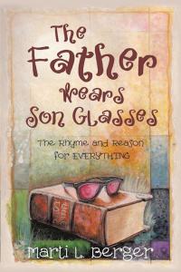 Cover image: The Father Wears Son Glasses 9781512790733