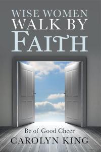 Imagen de portada: Wise Women Walk by Faith 9781512792102