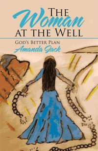 Imagen de portada: The Woman at the Well 9781512792546