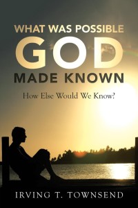 Imagen de portada: What Was Possible God Made Known 9781512796032