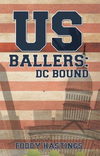Imagen de portada: US Ballers: DC Bound 9781512797374