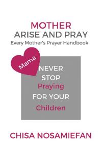 Cover image: Mother Arise and Pray 9781512798272