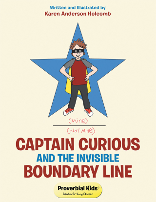 表紙画像: Captain Curious and the Invisible Boundary Line 9781512798968