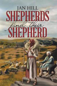 Cover image: Shepherds Find Their Shepherd 9781512799453