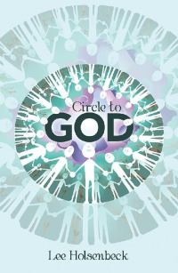Omslagafbeelding: Circle to God 9781512799965