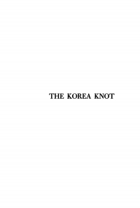 Cover image: The Korea Knot 2nd edition 9781512800432