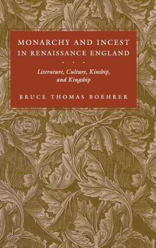 صورة الغلاف: Monarchy and Incest in Renaissance England 9780812231342
