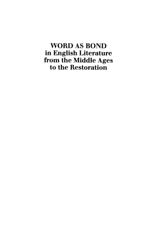 Cover image: Word as Bond in English Literature from the Middle Ages to the Restoration 9780812281620