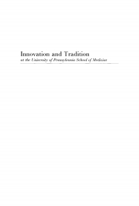Imagen de portada: Innovation and Tradition at the University of Pennsylvania School of Medicine 9780812282429