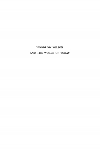Cover image: Woodrow Wilson and the World of Today 9781512801408