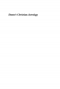 Cover image: Dante's Christian Astrology 9780812232332