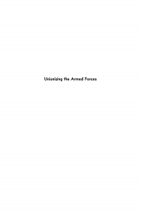 Titelbild: Unionizing the Armed Forces 9780812277272