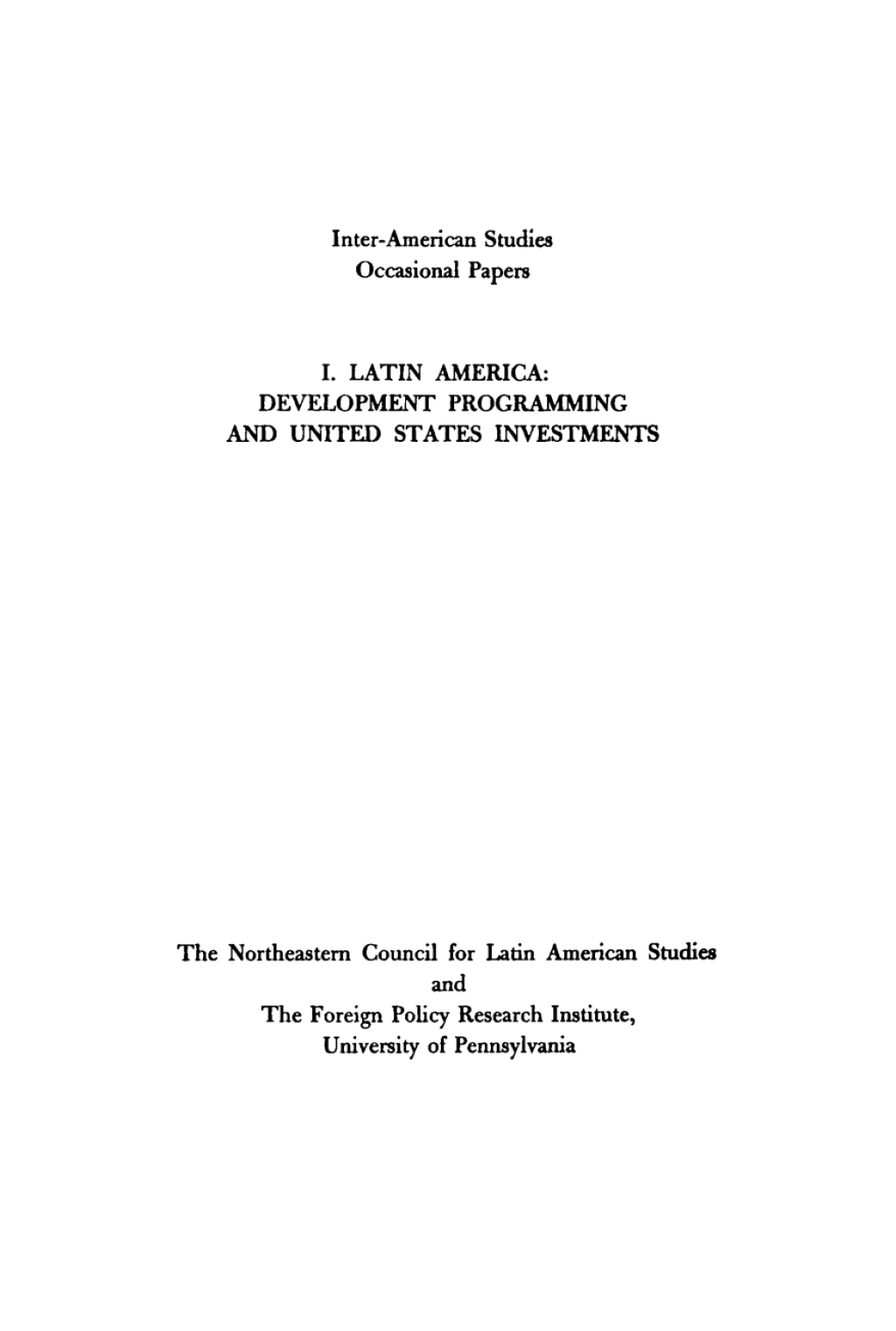 Latin America Development Programming and United States Investments
