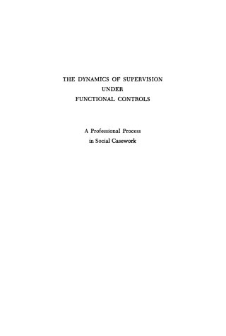 Cover image: The Dynamics of Supervision Under Functional Controls 9781512805697