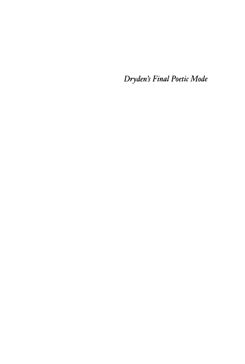 Dryden’s Final Poetic Mode The Fables