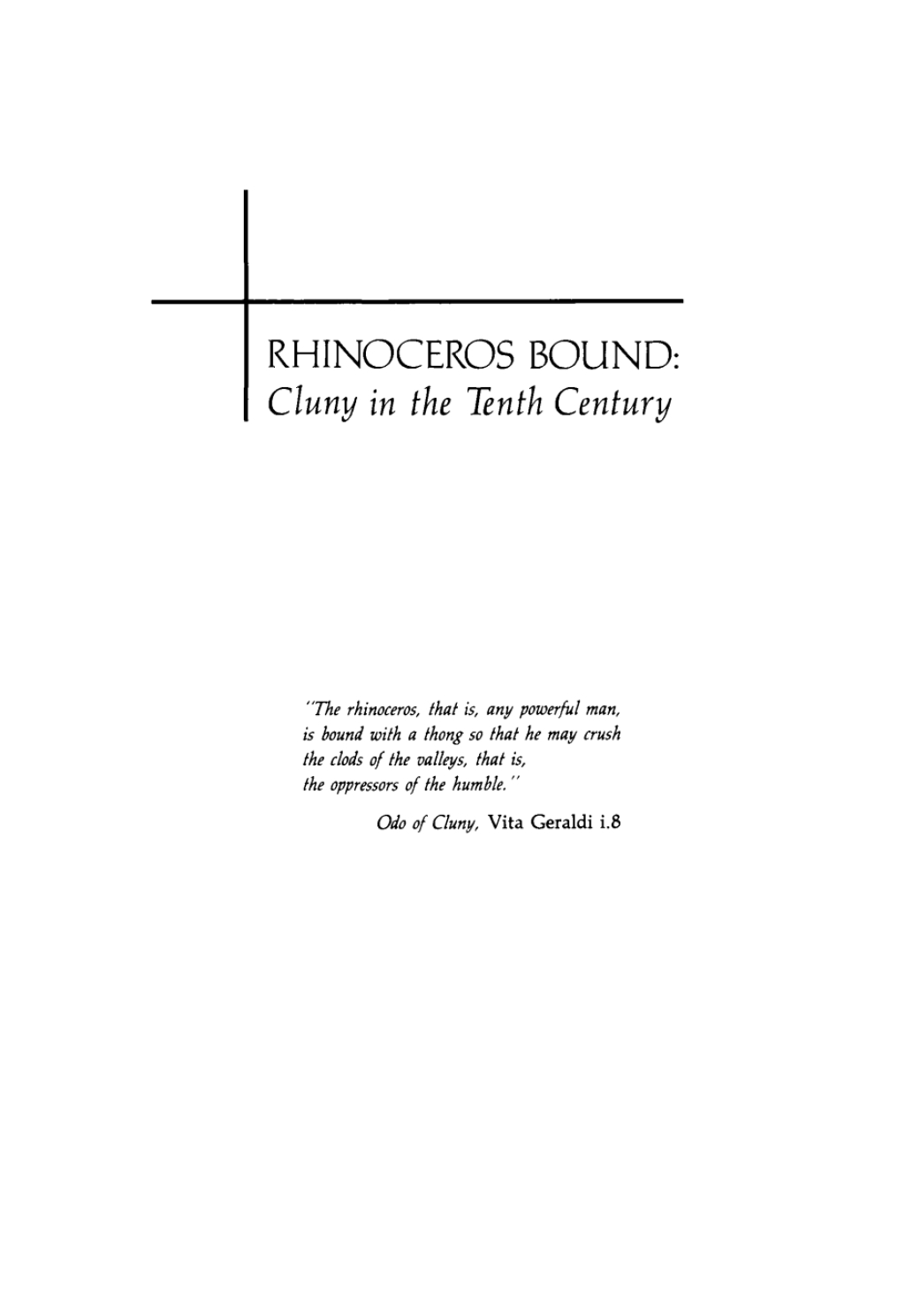 Rhinoceros Bound Cluny in the Tenth Century