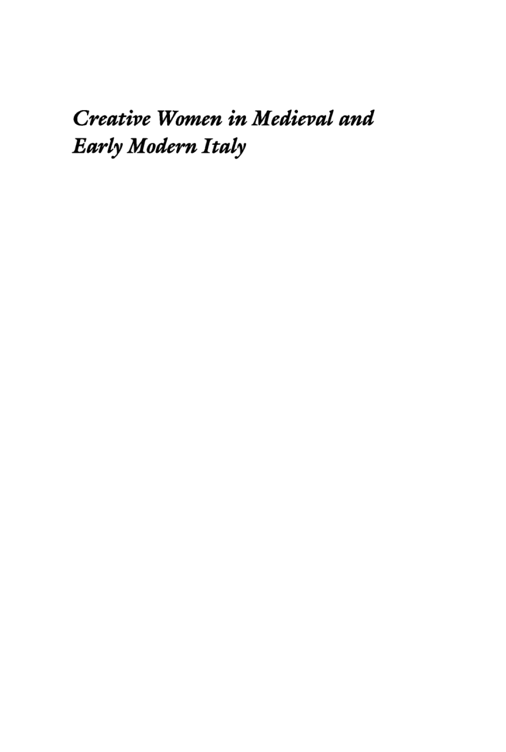 Creative Women in Medieval and Early Modern Italy A Religious and Artistic Renaissance