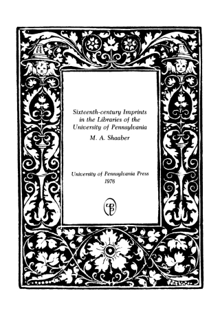 Cover image: Sixteenth-Century Imprints in the Libraries of the University of Pennsylvania 9780812276985