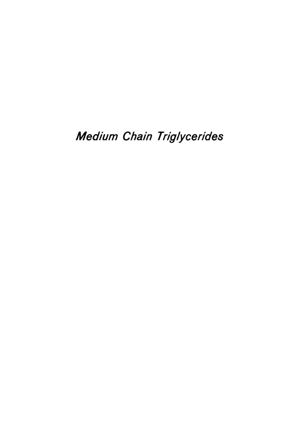 Medium Chain Triglycerides