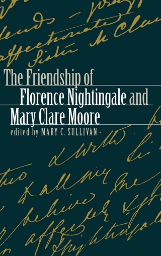 Cover image: The Friendship of Florence Nightingale and Mary Clare Moore 9780812234893