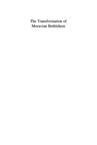 Cover image: The Transformation of Moravian Bethlehem 9780812281309