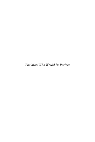 Imagen de portada: The Man Who Would Be Perfect 9780812277241