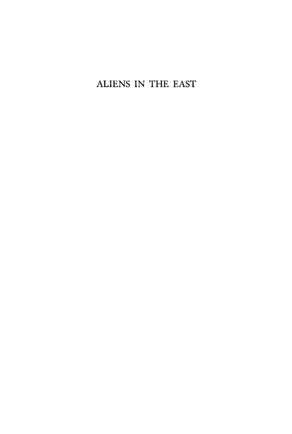 Aliens in the East A New History of Japan’s Foreign Intercourse