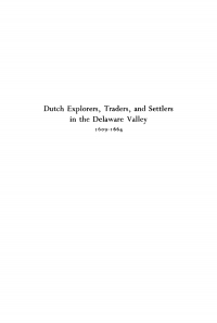 Cover image: Dutch Explorers, Traders, and Settlers in the Delaware Valley, 1609-1644 9780812272628