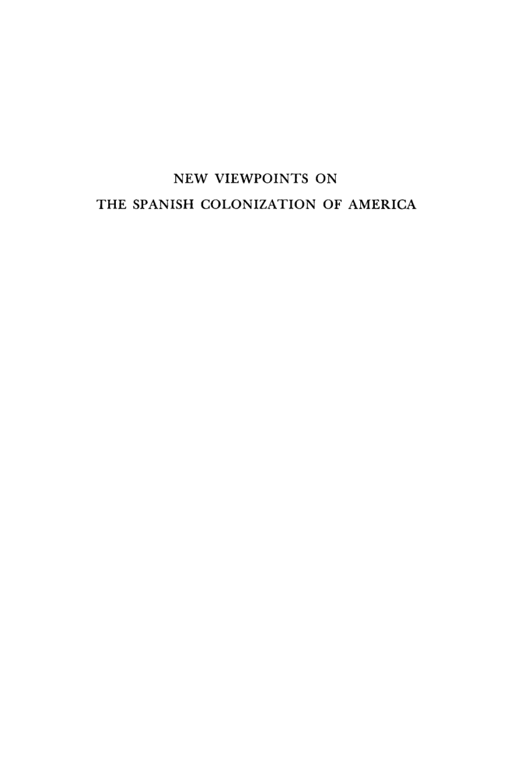 New Viewpoints on the Spanish Colonization of America