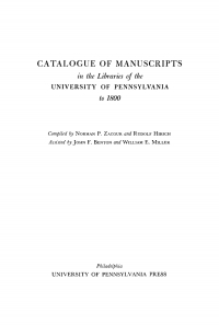 Cover image: Catalogue of Manuscripts in the Libraries of the University of Pennsylvania to 1800 9781512809145