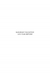 Titelbild: Railroad Valuation and Fair Return 9781512809220