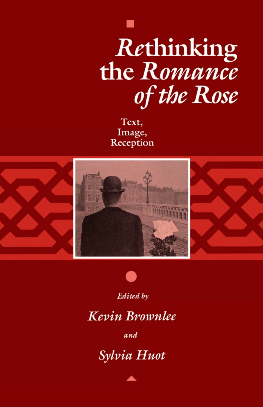 Rethinking the “Romance of the Rose” Text, Image, Reception