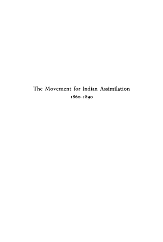 Cover image: The Movement for Indian Assimilation, 1860-1890 9781512811650