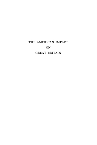 Imagen de portada: The American Impact on Great Britain, 1898-1914 9781512812251