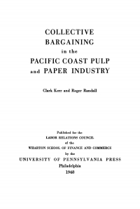 Cover image: Collective Bargaining in the Pacific Coast Pulp and Paper Industry 9781512822274
