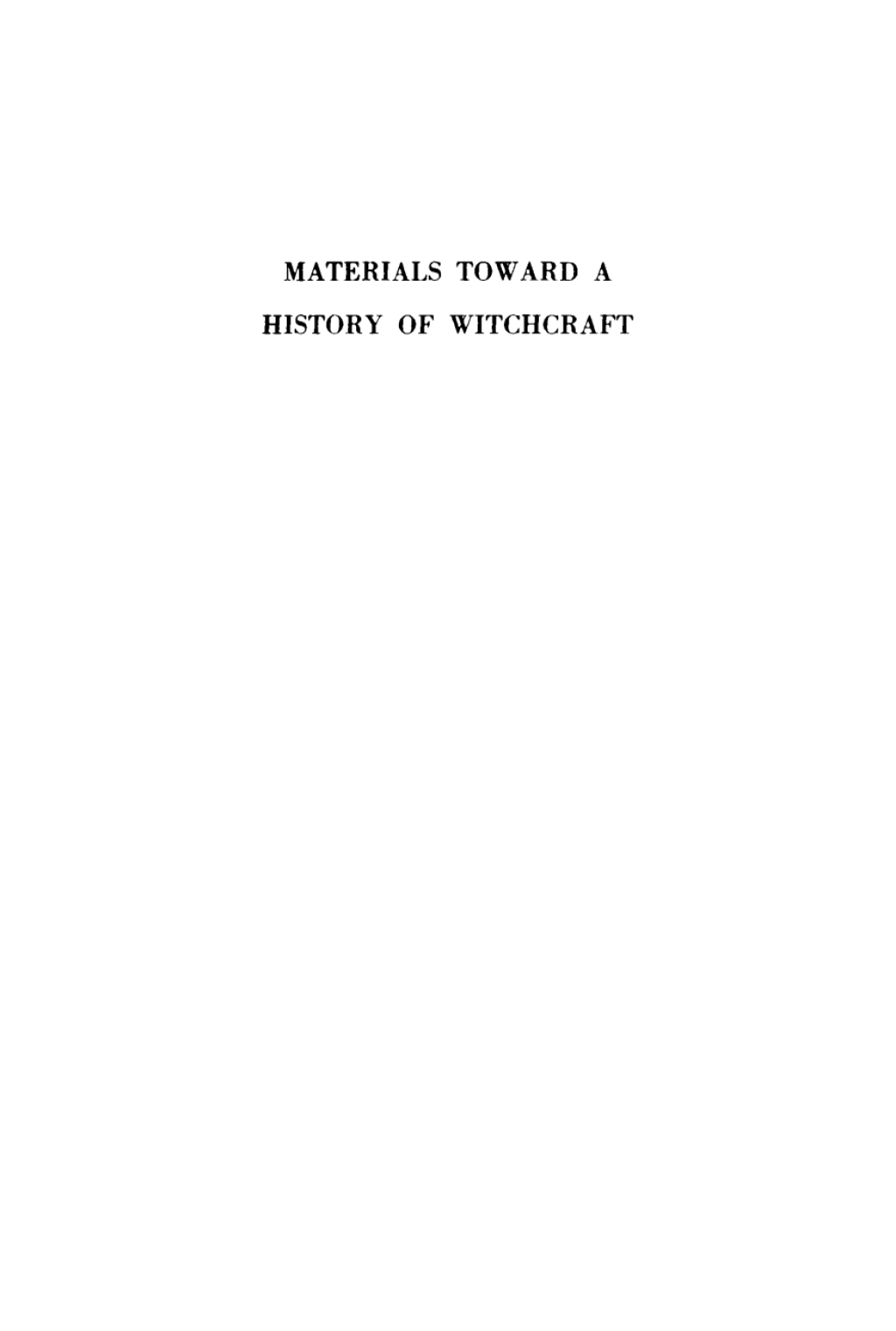 Materials Toward a History of Witchcraft, Volume 1