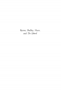 Cover image: Byron, Shelley, Hunt, and "The Liberal" 9781512813005