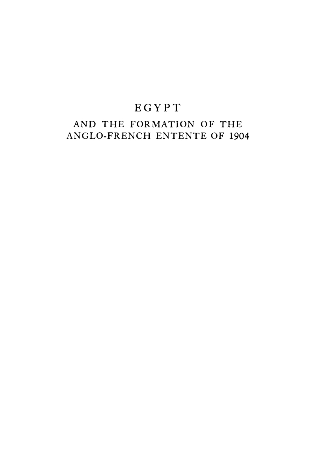 Egypt and the Formation of the Anglo-French Entente of 1904