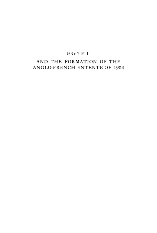 Imagen de portada: Egypt and the Formation of the Anglo-French Entente of 1904 9781512813074