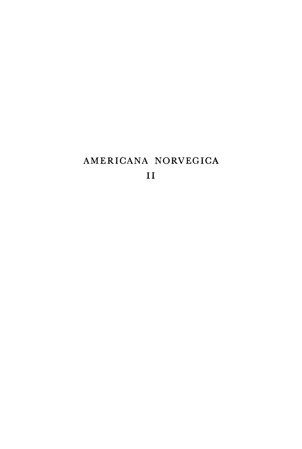 Americana Norvegica, Volume 2 Norwegian Contributions to American Studies