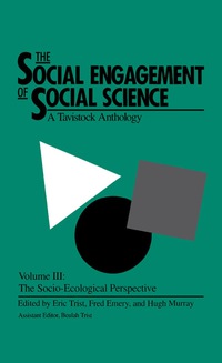 Cover image: The Social Engagement of Social Science, a Tavistock Anthology, Volume 3 9780812281941
