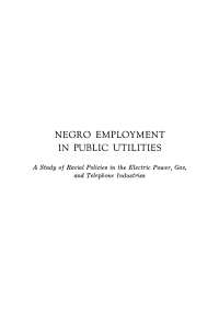 Cover image: Negro Employment in Public Utilities 9780812276237