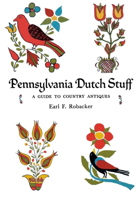 Pennsylvania Dutch Stuff: A Guide to Country Antiques - FULL INSTANT DOWNLOAD | PDF DOCX EPUB